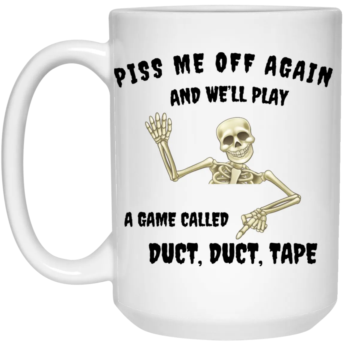 Duct Duct Tape 15 oz Mug